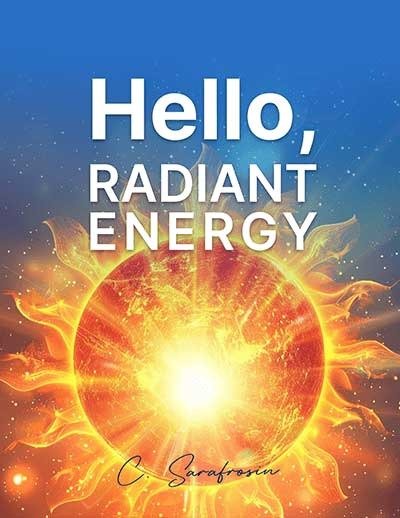 Bonus: Hello, Radiant Energy Book